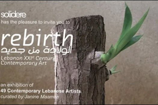 Rebirth: Lebanon XXI st Century Contemporary Art
