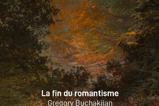 Gregory Buchakjian - François Sargologo - Hanibal Srouji - La fin du romantisme
