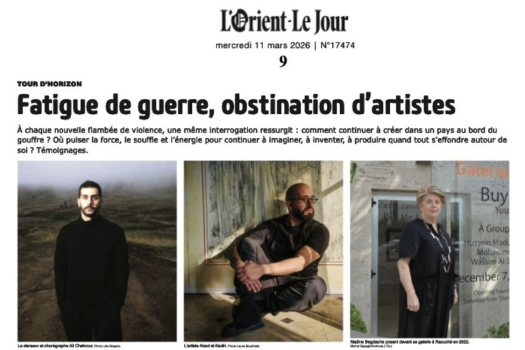 Fatigue de guerre, obstination d’artistes - Nadine Begdache : Ne jamais abdiquer